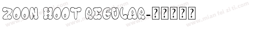 Zoon Hoot Regular字体转换